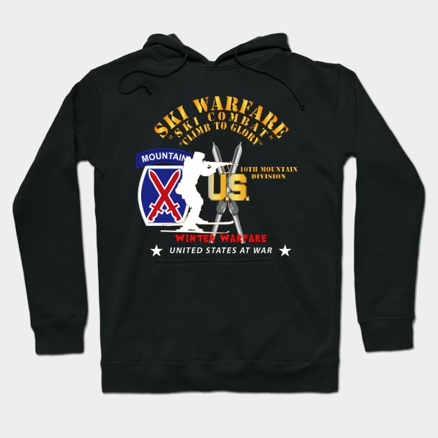 10th Mountain Division - Ski Warfare - Ski Combat - Winter Warfare X 300 Hoodie by twix123844